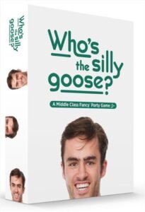 Who’s The Silly Goose